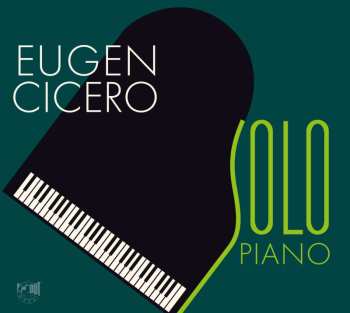 CD Eugen Cicero: Solo Piano