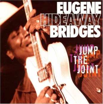 Album Eugene Bridges: Jump The Joint
