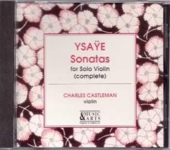CD Eugene Ysaye: Sonatas For Solo Violin (Complete)