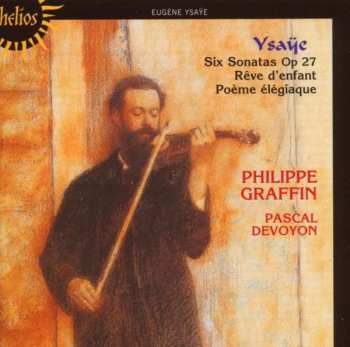 Album Eugene Ysaye: Solo Violin Sonatas / Poeme Elegiaque / Reve D'enfant