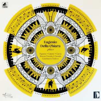 Album Eugenio Della Chiara: Eugenio Della Chiara Plays Paganini • Galante • Garcia • Moreno Torroba • Cassadó • Castelnuovo-Tedesco