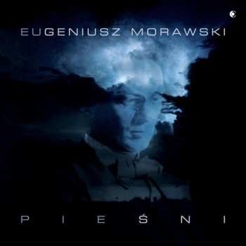 Album Eugeniusz Morawski: Pieśni
