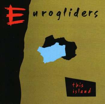 Album Eurogliders: This Island