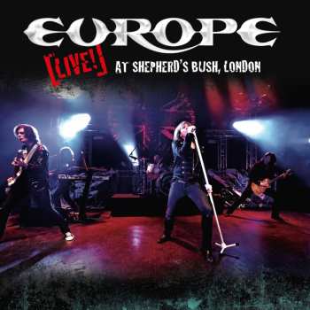 CD Europe: Live! At Shepherd's Bush, London
