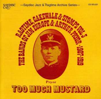 Album Europe,jim / Pryor,arthur: Too Much Mustard