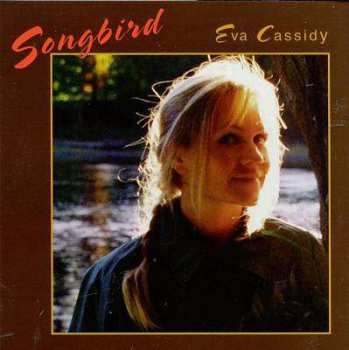 LP Eva Cassidy: Songbird