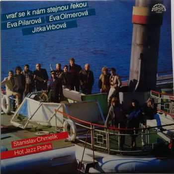 Album Eva Pilarová: Vrať Se K Nám Stejnou Řekou