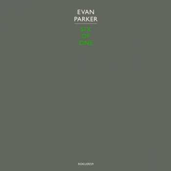 LP Evan Parker: Six Of One LTD