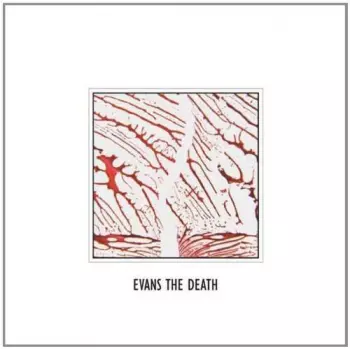 Evans The Death: Evans The Death