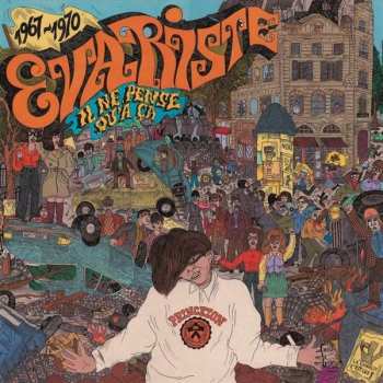 LP Evariste: Il Ne Pense Qu'à Ça - 1967-1970