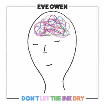 LP Eve Owen: Don't Let the Ink Dry