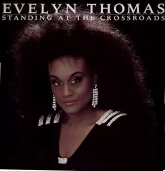 Evelyn Thomas: Standing At The Crossroads