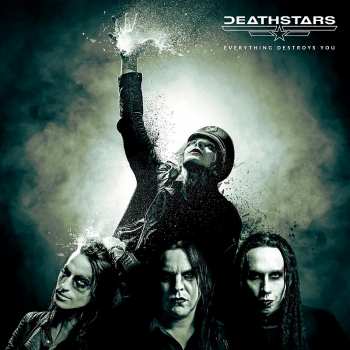 LP Deathstars: Everything Destroys You