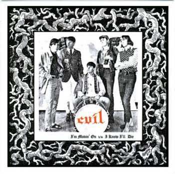 Album The Evil: I'm Movin' On b/w I Know I'll Die