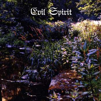LP Evil Spirit: The Imageless Mirror