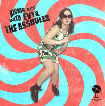 SP Evy & the Assholes: Kickin’ ass with Evy & the Assholes