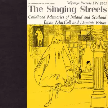 Ewan MacColl: The Singing Streets - Childhood Memories Of Ireland And Scotland