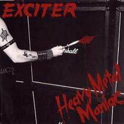 LP Exciter: Heavy Metal Maniac