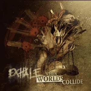 LP Exhale: When Worlds Collide