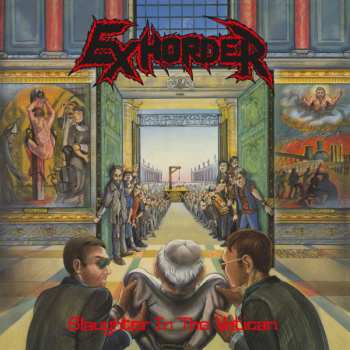 Album Exhorder: Slaughter In The Vatican