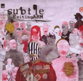 Album Subtle: Exiting Arm