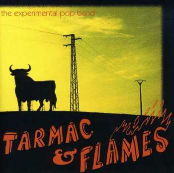 CD Experimental Pop Band: Tarmac & Flames