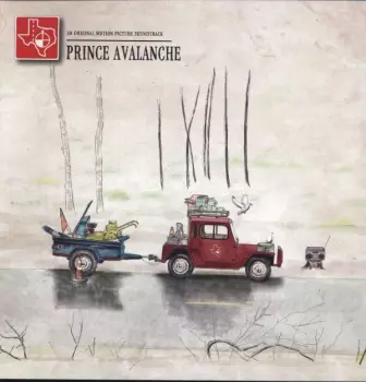 Prince Avalanche (An Original Motion Picture Soundtrack)