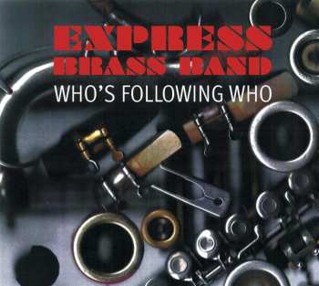CD Express Brass Band: Who's Following Who