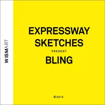Expressway Sketches: Bling