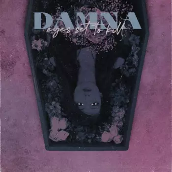Eyes Set To Kill: DAMNA