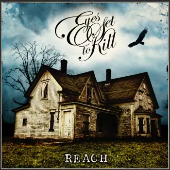 Eyes Set To Kill: Reach