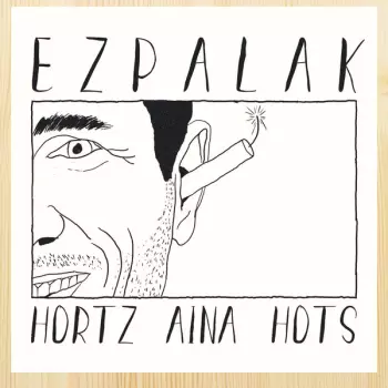 Ezpalak: Hortz Aina Hots