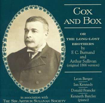 Album Sir Arthur Sullivan: Cox And Box Or The Long-lost Brothers (Original 1866 Version)