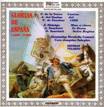 CD Alessandro Scarlatti: Glorias De Espagna (1492 - 1756)