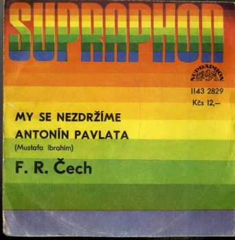 SP František Ringo Čech: My Se Nezdržíme / Antonín Pavlata (Mustafa Ibrahim)