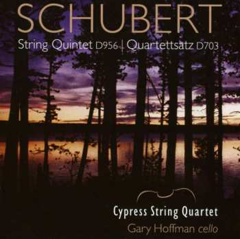 CD Franz Schubert: String Quintet D.956 / Quartettsatz, D.703