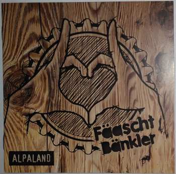 CD Fäaschtbänkler: Alpaland