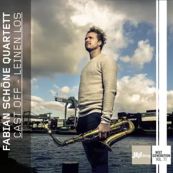 Fabian Schöne Quartett: Cast Off - Leinen Los