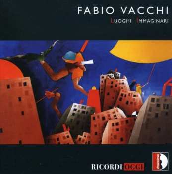 CD Fabio Vacchi: Luoghi Immaginari