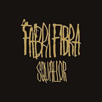 CD Fabri Fibra: Squallor