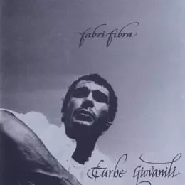 Fabri Fibra: Turbe Giovanili