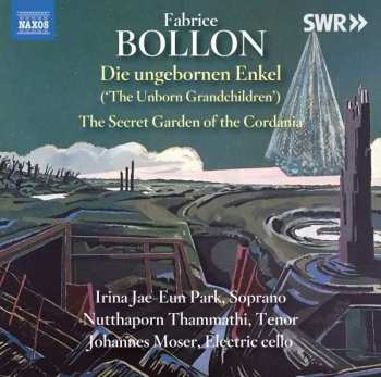 Album Fabrice Bollon: Trakl-lieder Für Gesang & Elektrisches Cello "die Ungebornen Enkel"