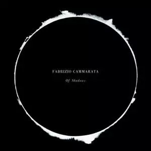 Fabrizio Cammarata: Of Shadows