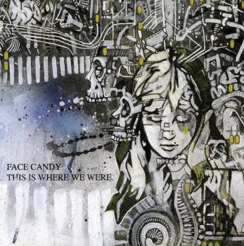 CD Face Candy: This Is Where We Were