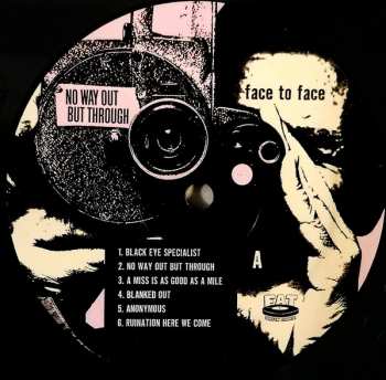 LP Face To Face: No Way Out But Through  