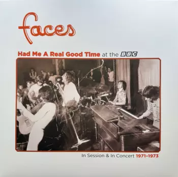 Had Me A Real Good Time At The BBC (In Session & In Concert 1971-1973)