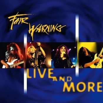 Album Fair Warning: Live And More