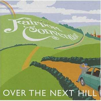 Album Fairport Convention: Over The Next Hill