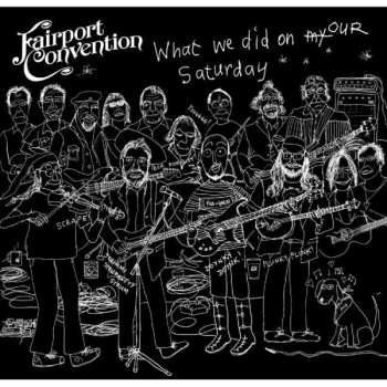 Album Fairport Convention: What We Did On Our Saturday