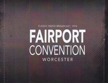 2CD Fairport Convention: Worcester